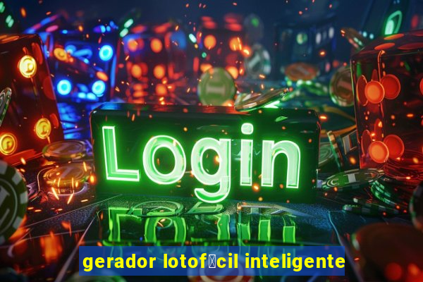 gerador lotof谩cil inteligente